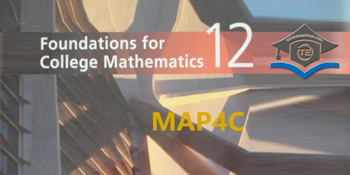 MAP4C Foundations for College Mathematics Grade 12