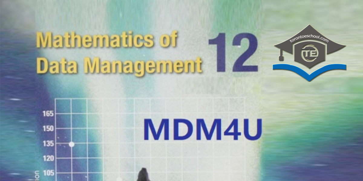 MDM4U Mathematics of Data Management Grade 12